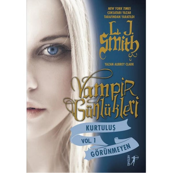 Vampir Günlükleri - Kurtuluş - Görünmeyen - Vol 1 | Artemis Yayınları