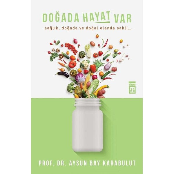 Doğada Hayat Var | Timaş Yayınları