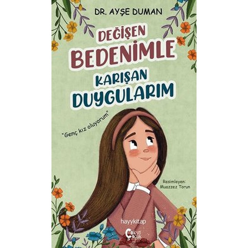Değişen Bedenimle Karışan Duygularım | Çok Çocuk Kitap