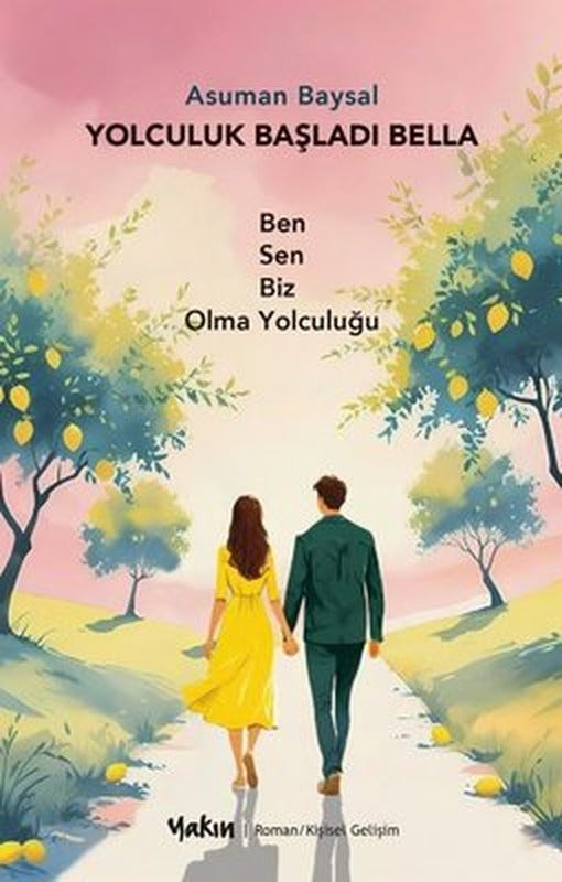 Yolculuk Başladı Bella | Yakın Kitabevi (İnce Kapak)