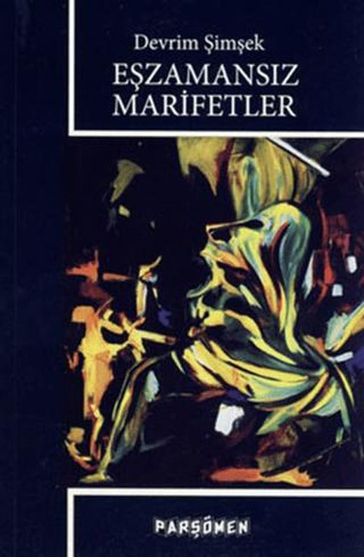Eşzamansız Marifetler | Parşömen Yayınları (Ciltsiz)