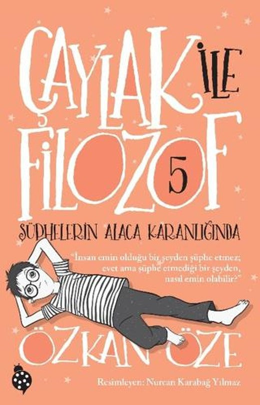 Çaylak İle Filozof 5 - Şüphelerin Alaca Karanlığında