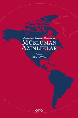 Günümüz Amerika Kıtasında Müslüman Azınlıklar | Otto Yayınları (Ciltsiz)  - Resim 1