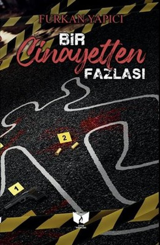 Bir Cinayetten Fazlası | Ateş Yayınları (İnce Kapak)