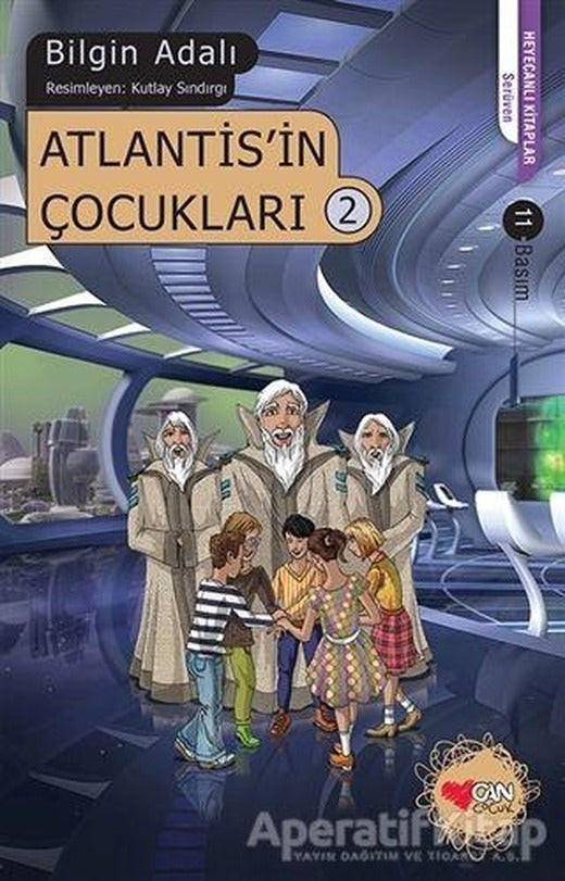 Atlantisin Çocukları 2 - Bilgin Adalı - Can Çocuk Yayınları