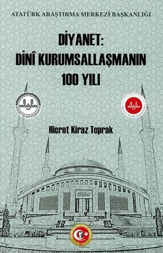 Diyanet: Dini Kurumsallaşmanın 100 Yılı