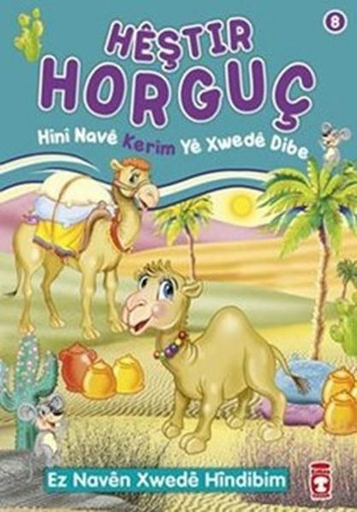 Heştir Horguç Hini Nave Kerim Ye Xwede Dibe | Timaş Çocuk (İnce Kapak)