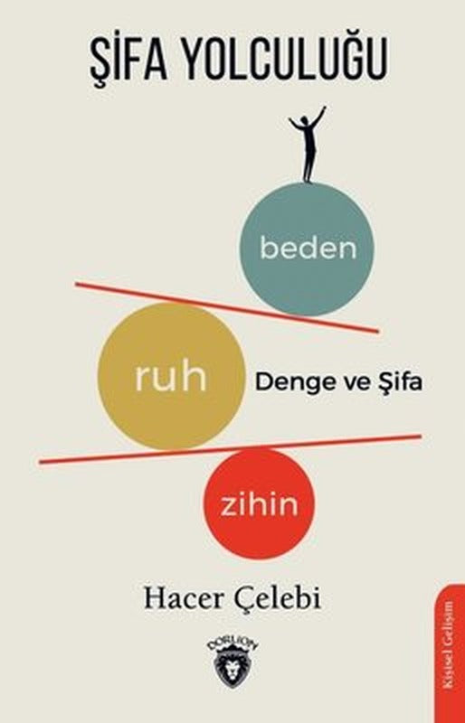 Şifa Yolculuğu : Zihin-Ruh-Beden Denge ve Şifa | Dorlion Yayınevi