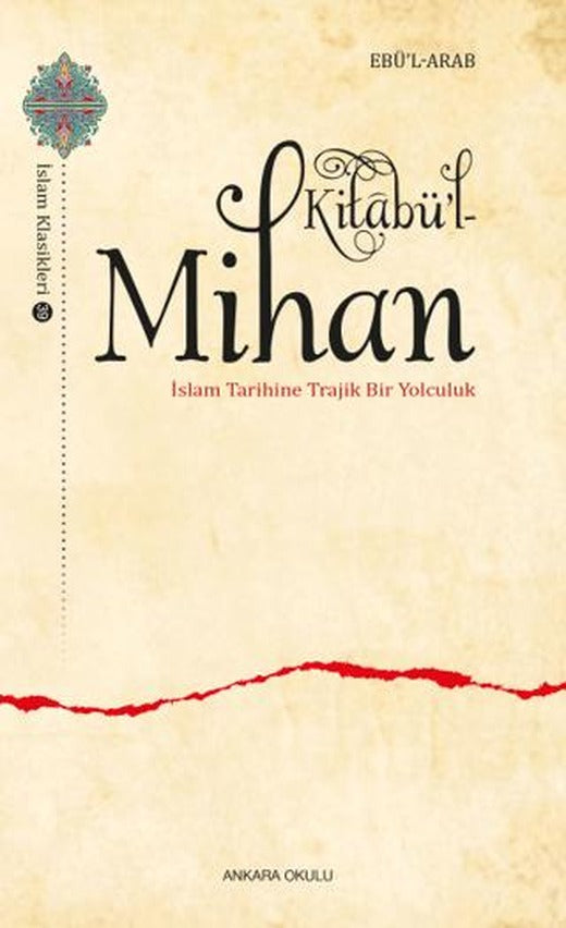 Kitabü’l-Mihan | Ankara Okulu Yayınları (Ciltsiz)