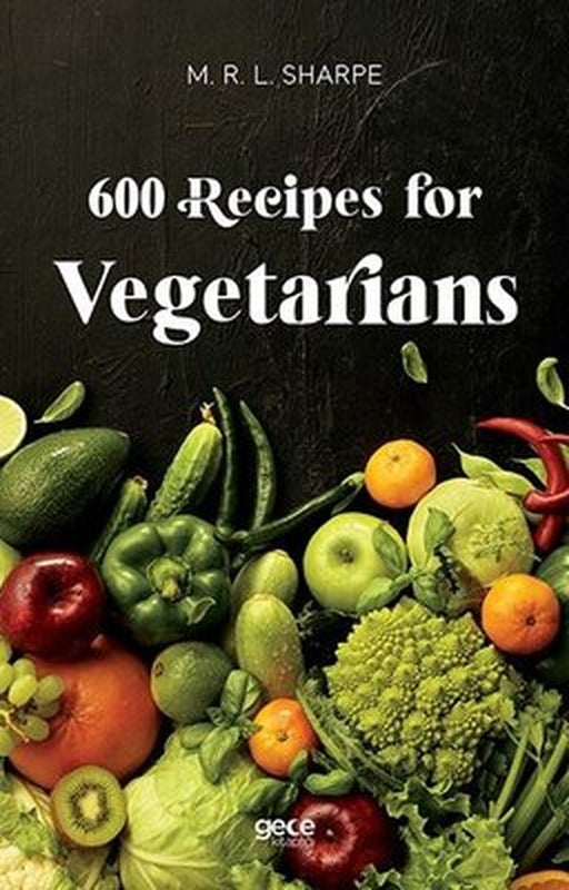 600 Recipes for Vegetarians | Gece Kitaplığı