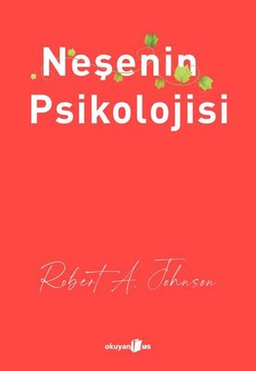 Neşenin Psikolojisi | Okuyan Us Yayınları