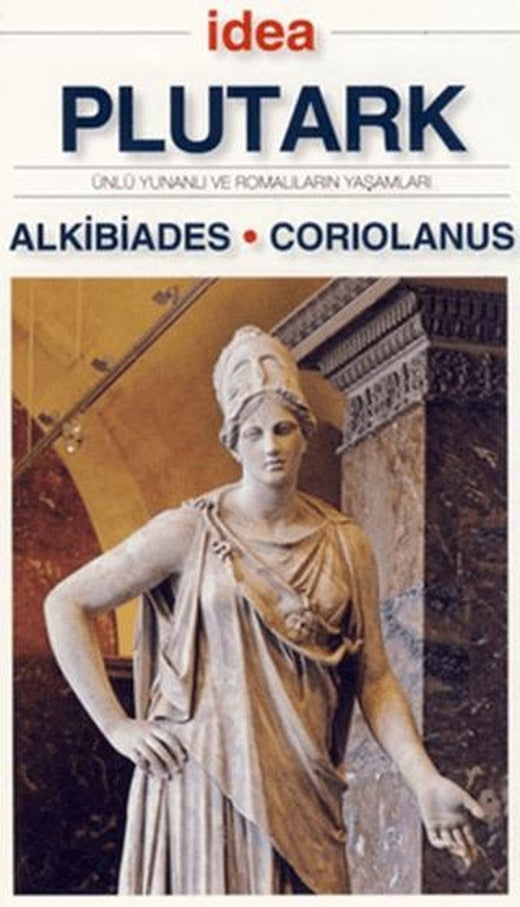 Alkibiades - Coriolanus | İdea Yayınevi (Ciltsiz)