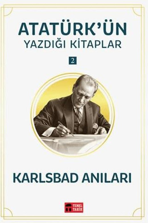 Karlsbad Anıları - Atatürk'ün Yazdığı Kitaplar 2