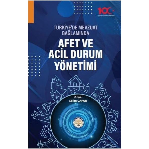 Afet ve Acil Durum Yönetimi - Türkiye'de Mevzuat Bağlamında | TİAV (İnce Kapak)