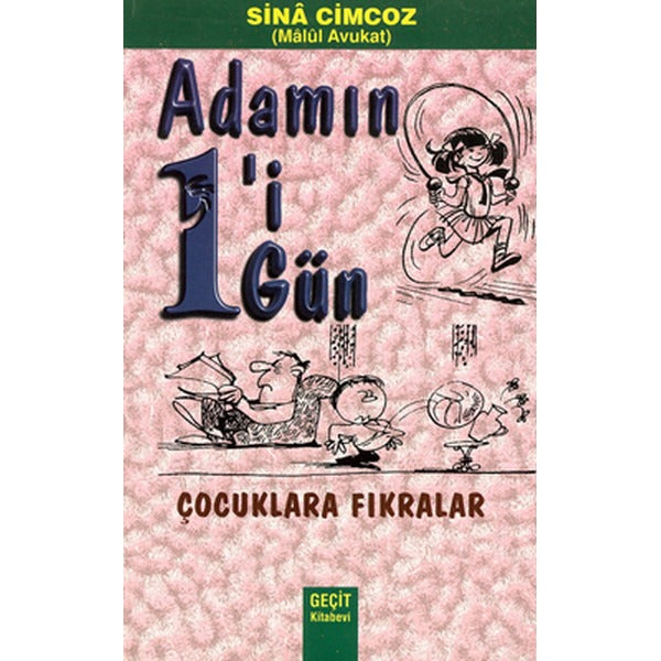 Adamın 1'i 1 Gün - Çocuklara Fıkralar