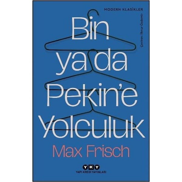Bin Ya da Pekin'e Yolculuk | Yapı Kredi Yayınları (İnce Kapak)