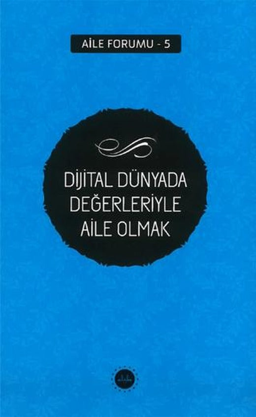 Dijital Dünyada Değerleriyle Aile Olmak | Diyanet İşleri Başkanlığı (Ciltsiz)