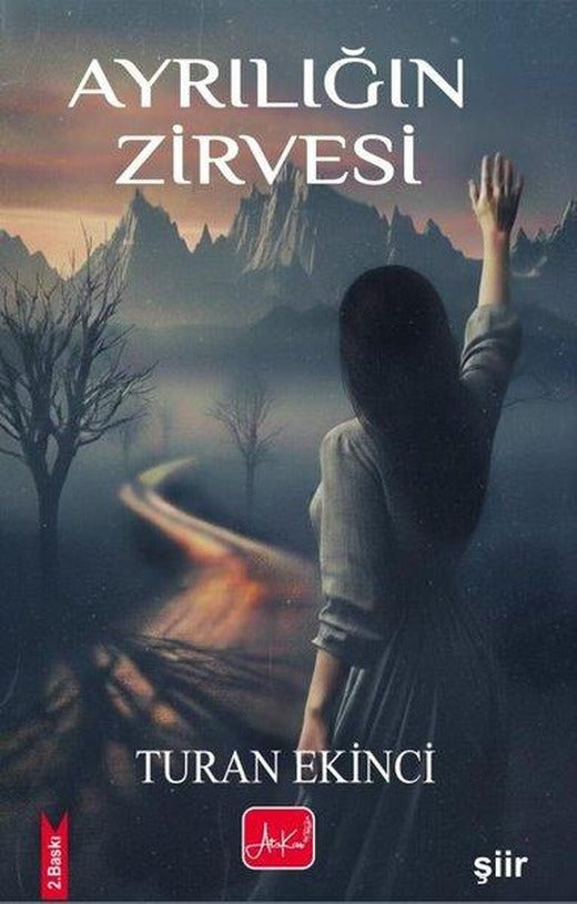 Ayrılığın Zirvesi | Atakar Yayıncılık (İnce Kapak)