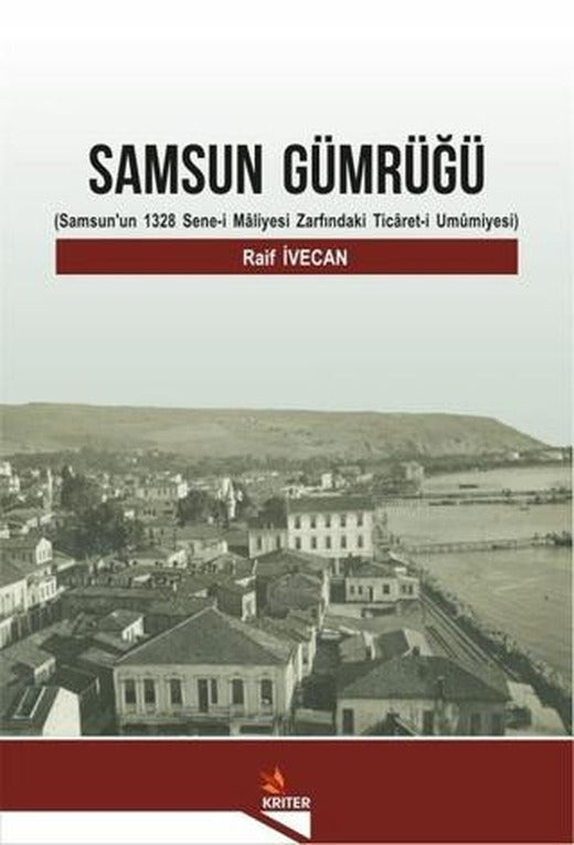 Samsun Gümrüğü | Kriter Yayınları (Ciltsiz)