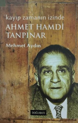 Kayıp Zamanın İzinde Ahmet Hamdi Tanpınar | Doğu Batı Yayınları (Ciltsiz)  - Resim 1