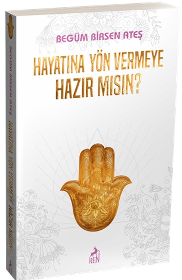 Hayatına Yön Vermeye Hazır mısın? | Ren Kitap