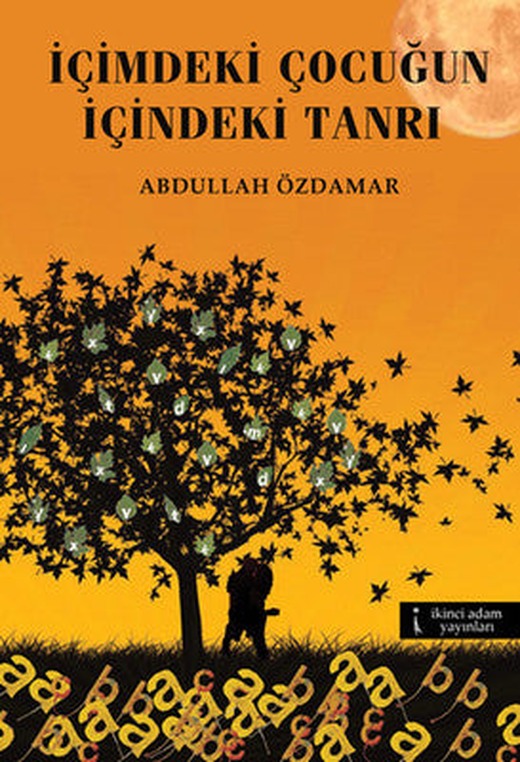 İçimdeki Çocuğun İçindeki Tanrı | İkinci Adam Yayınları