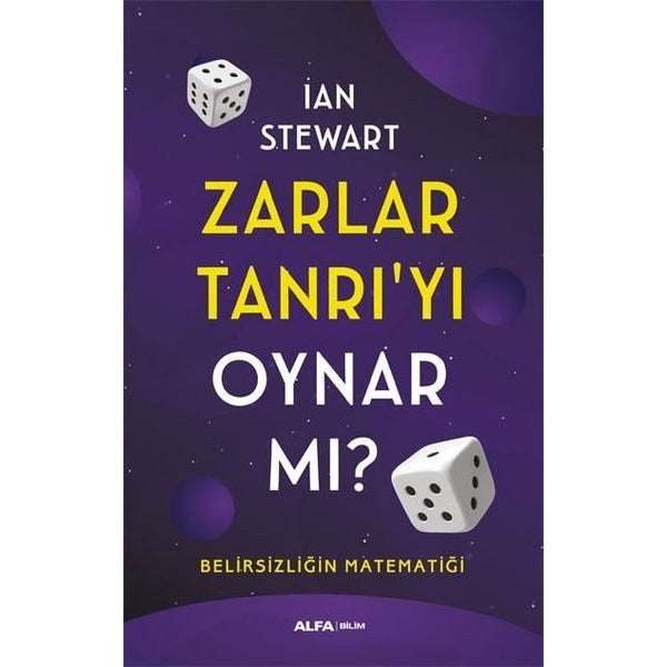 Zarlar Tanrı'yı Oynar mı? Belirsizliğin Matematiği | Alfa Yayınları