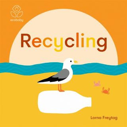 Eco Baby: Recycling | Templar Publishing (Ciltli)