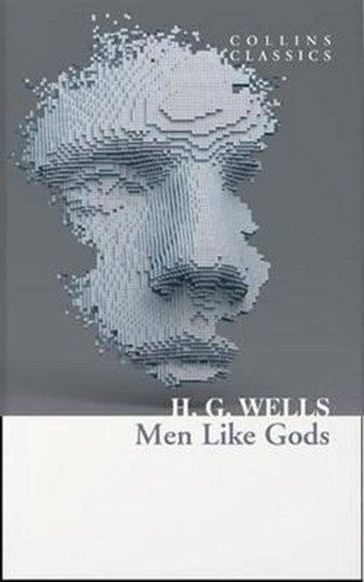 Men Like Gods - Collins Classics | Harper Collins Publishers (İnce Kapak)