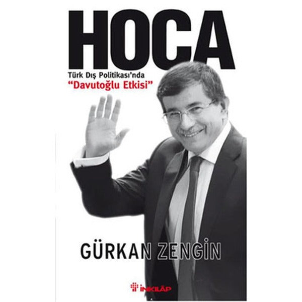 Hoca - Türk Dış Politikası'nda Davutoğlu Etkisi | İnkılap Yayınları