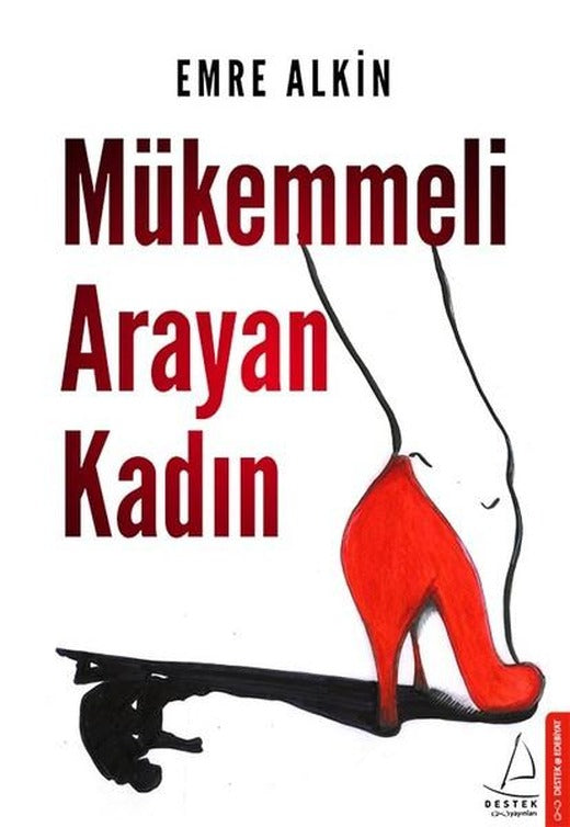 Mükemmeli Arayan Kadın | Destek Yayınları (İnce Kapak)