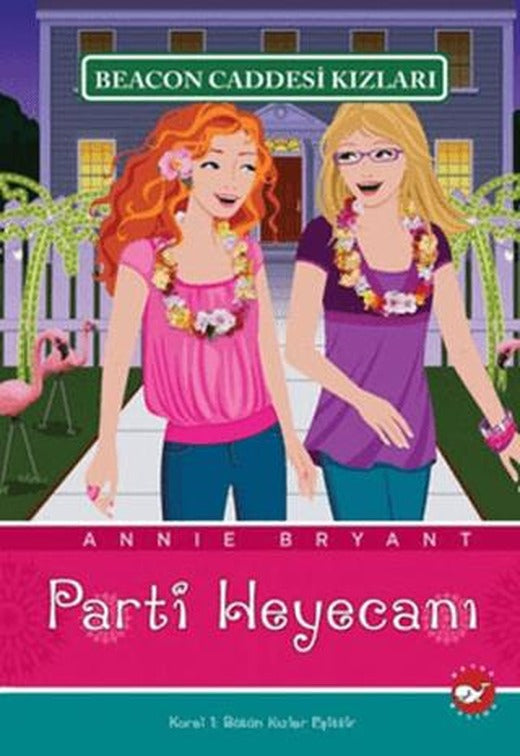 Beacon Caddesi Kızları - Parti Heyecanı | Beyaz Balina Yayınları (Ciltsiz)