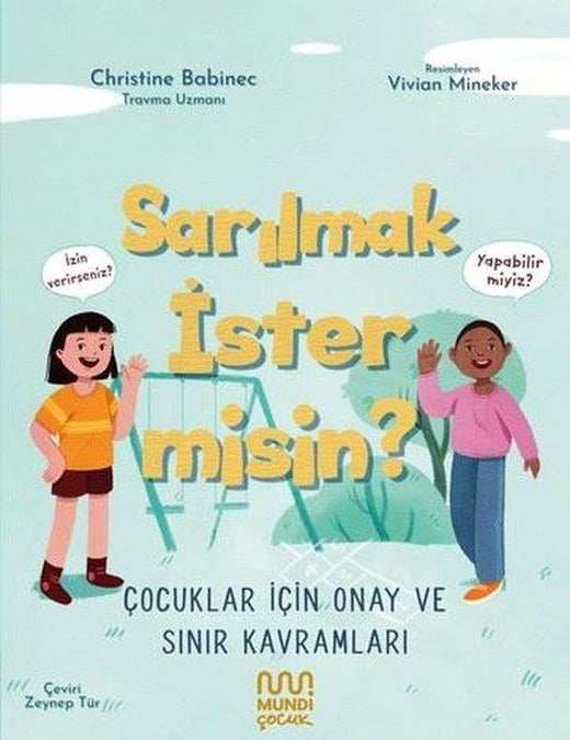 Sarılmak İster misin? Çocuklar İçin Onay ve Sınır Kavramları | Mundi (İnce Kapak)