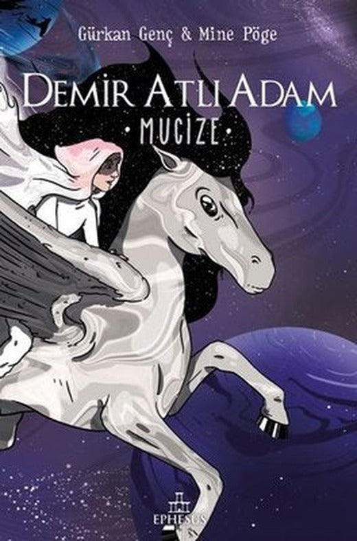 Demir Atlı Adam 2 - Mucize | Ephesus Yayınları
