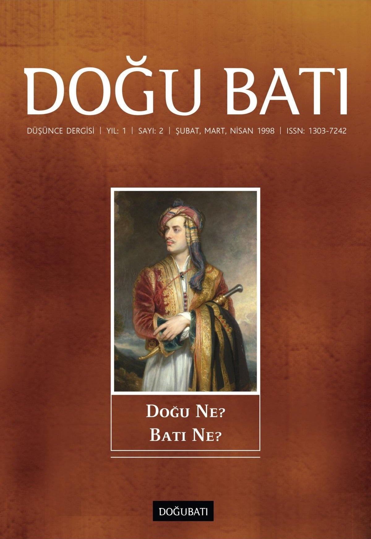 Doğu Batı Düşünce Dergisi Yıl: 1 Sayı: 2 - Doğu Ne? Batı Ne? | Doğu Batı Dergileri (Ciltsiz)