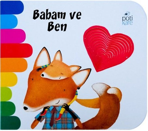 Babam ve Ben | Pötikare Yayınları (Ciltli)