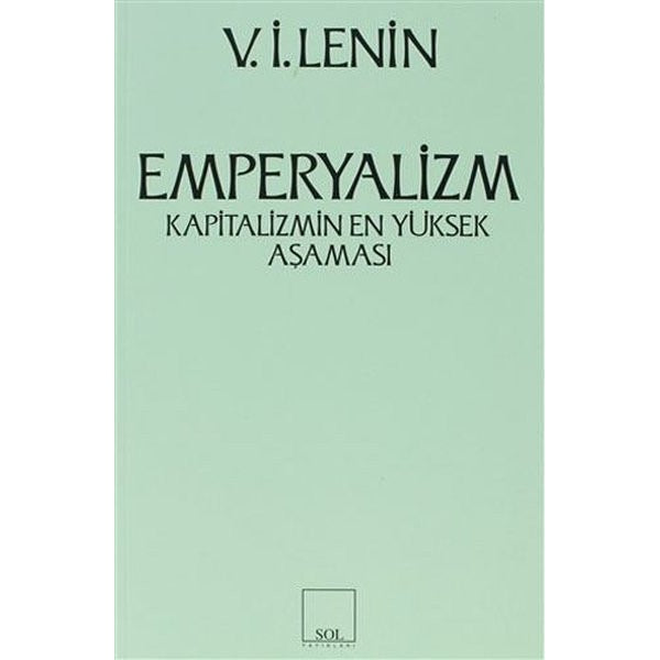Emperyalizm Kapitalizmin En Yüksek Aşaması | Sol ve Onur Yayınları (Ciltsiz)