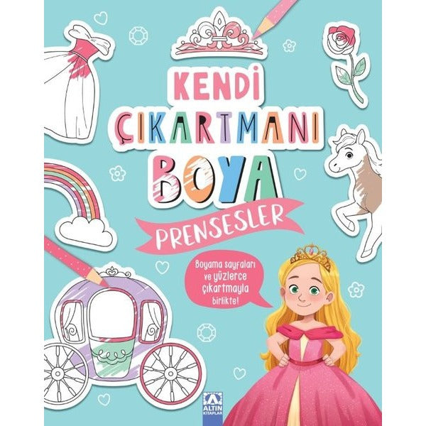 Kendi Çıkartmanı Boya - Prensesler | Altın Kitaplar (İnce Kapak)
