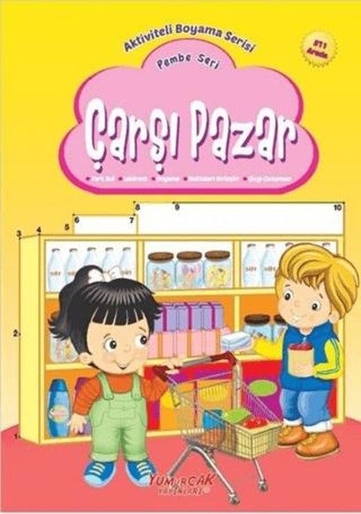 Çarşı Pazar - Pembe Seri | Yumurcak Yayınları (Ciltsiz)