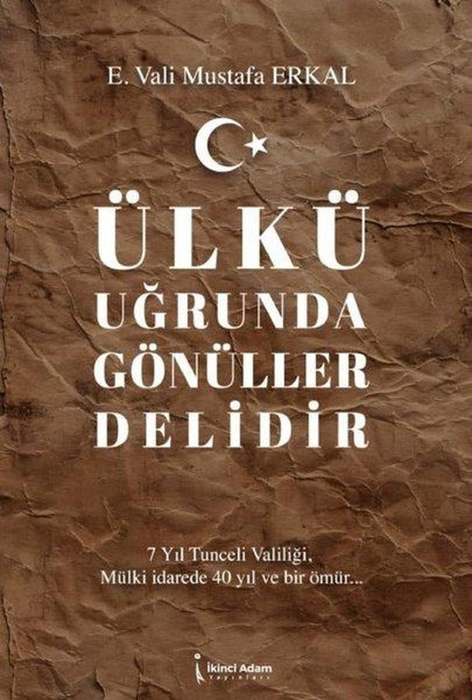 Ülkü Uğrunda Gönüller Delidir | İkinci Adam Yayınları (İnce Kapak)