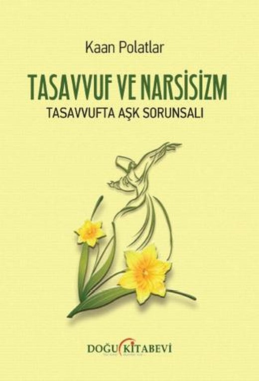 Tasavvuf Ve Narsizm | Doğu Kitabevi (Ciltsiz)