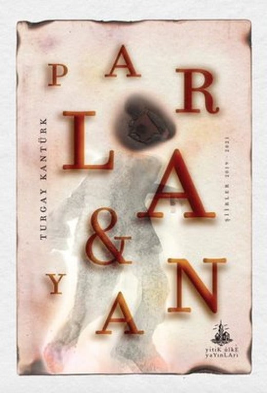 Parla ve Yan - Parlayan | Yitik Ülke Yayınları