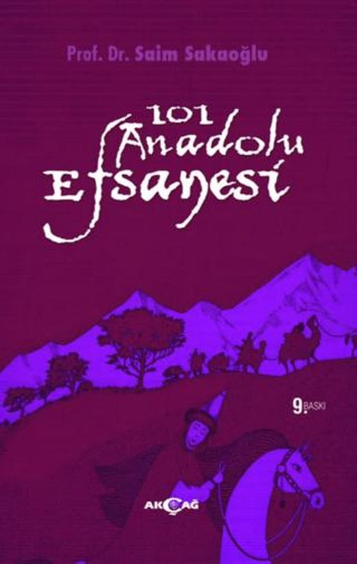 101 Anadolu Efsanesi | Akçağ Yayınları (Ciltsiz)