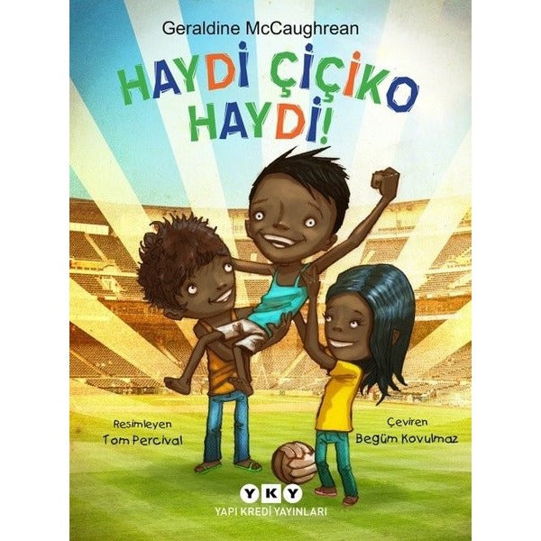 Haydi Çiçiko Haydi! | Yapı Kredi Yayınları (İnce Kapak)