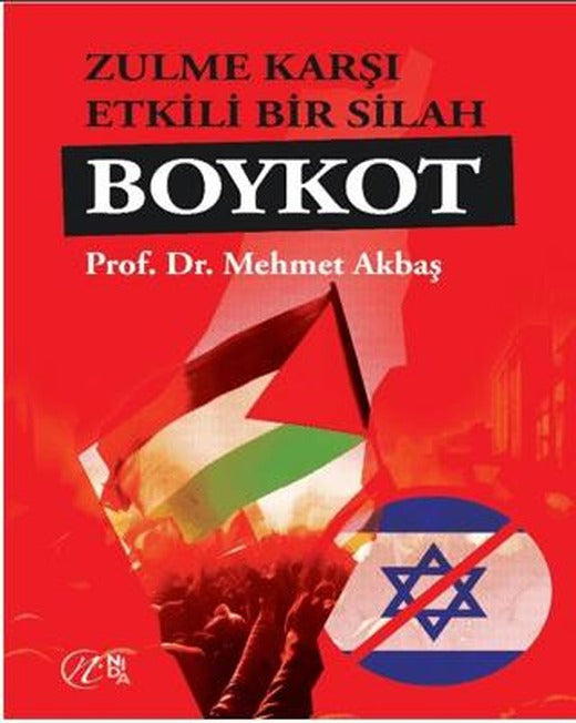 Zulme Karşı Etkili Bir Silah Boykot | Nida Yayıncılık (Ciltsiz)
