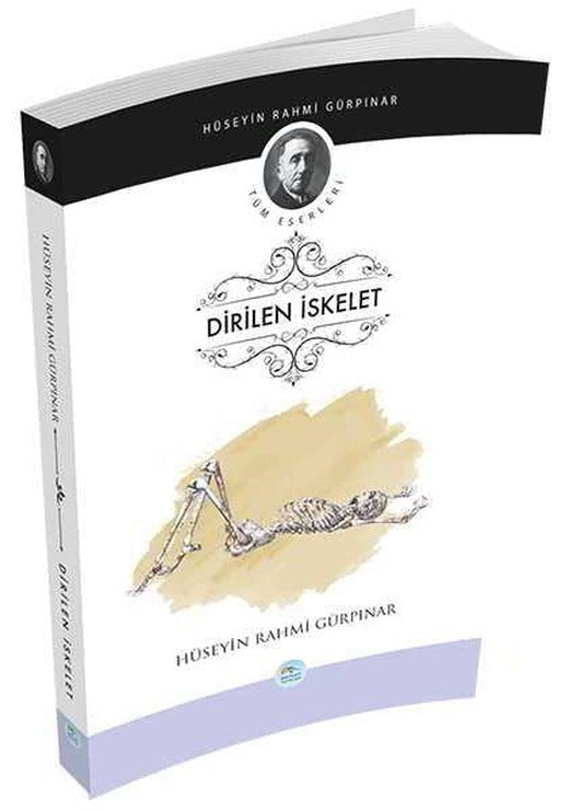 Dirilen İskelet - Hüseyin Rahmi Gürpınar - Maviçatı Yayınları