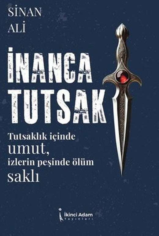 İnanca Tutsak | İkinci Adam Yayınları (İnce Kapak)