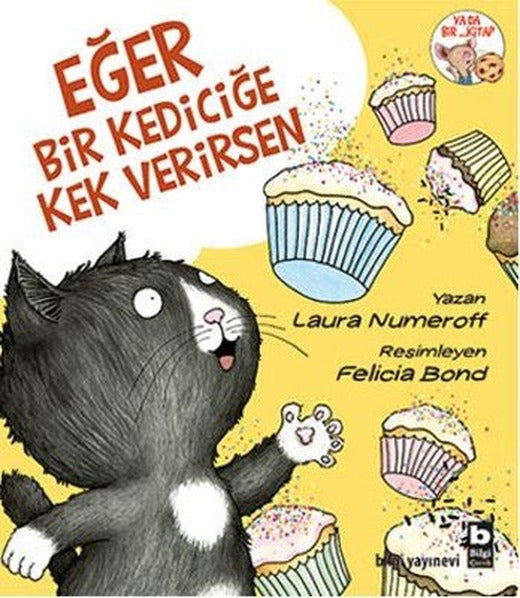 Eğer Bir Kediciğe Kek Verirsen | Bilgi Yayınevi