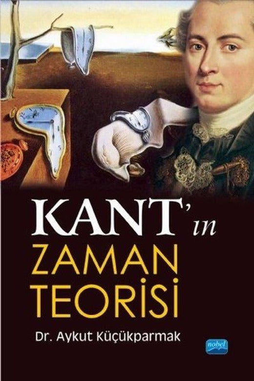 Kant'ın Zaman Teorisi | Nobel Akademik Yayıncılık (İnce Kapak)