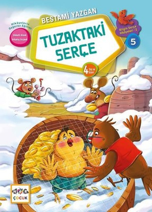 Tuzaktaki Serçe - Bilgin Serçe Hikayeleri 5 | Nar Çocuk (İnce Kapak )